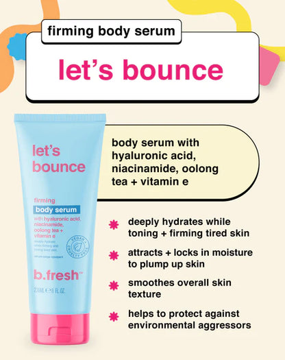 Let's Bounce... Firming Body Serum